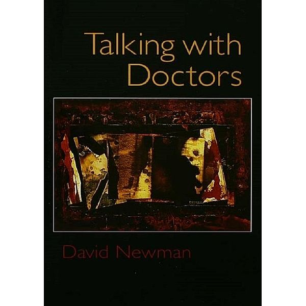 Talking with Doctors, David Newman