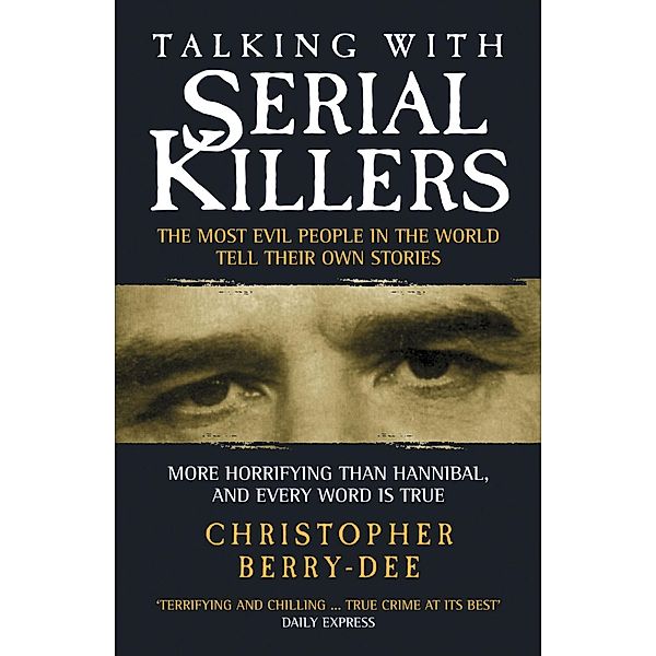 Talking with Serial Killers, Christopher Berry-Dee