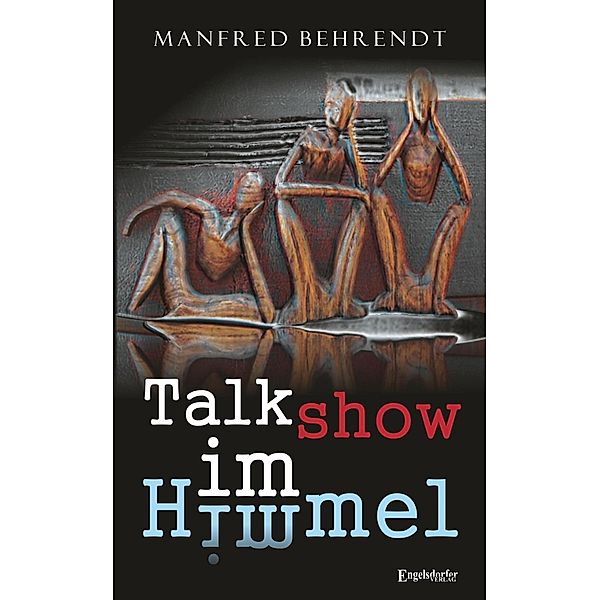 Talkshow im Himmel, Manfred Behrendt