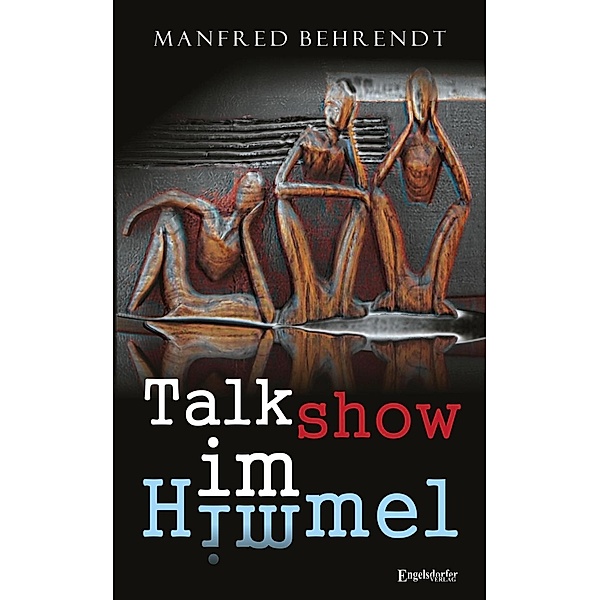 Talkshow im Himmel, Manfred Behrend