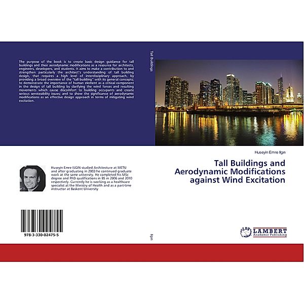 Tall Buildings and Aerodynamic Modifications against Wind Excitation, Huseyin Emre Ilg n