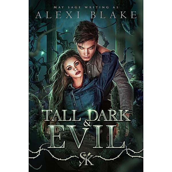 Tall Dark and Evil (The Seven Kingdoms Standalones, #1) / The Seven Kingdoms Standalones, Alexi Blake, May Sage
