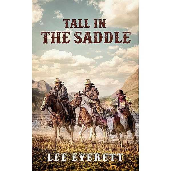 Tall In The Saddle, Lee Everett