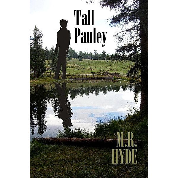 Tall Pauley, M. R. Hyde