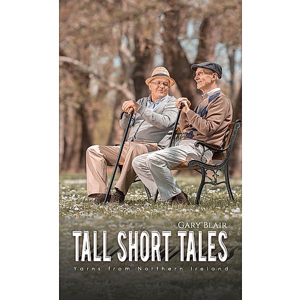 Tall Short Tales / Austin Macauley Publishers, Gary Blair