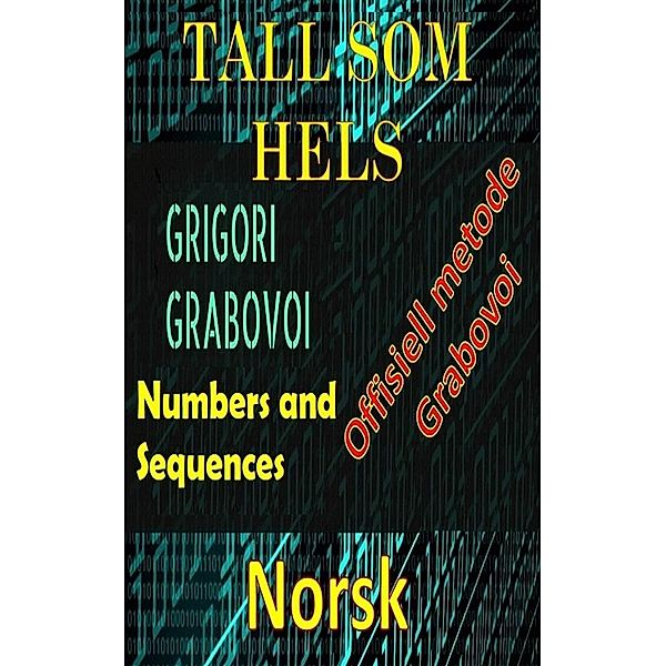 Tall som Hels Grigori Grabovoi Offisiell Metode, Edwin Pinto