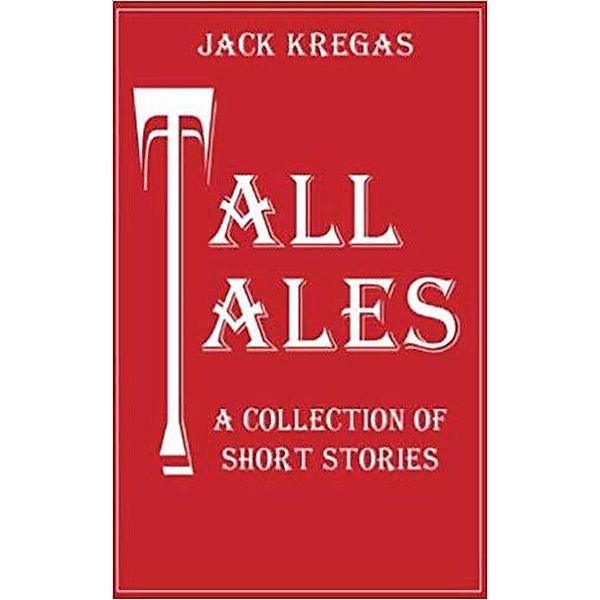 Tall Tales, Jack Kregas