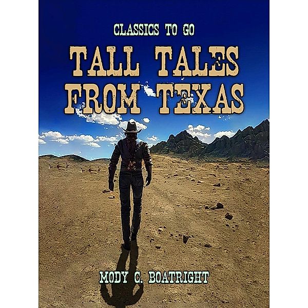 Tall Tales From Texas, Mody C. Boatright