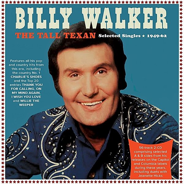 Tall Texan-Selected Singles 1949-62, Billy Walker