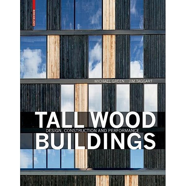 Tall Wood Buildings, Michael Green, Jim Taggart