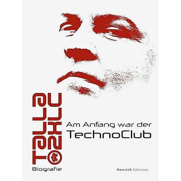 Talla2XLC - Am Anfang war der TechnoClub, Andreas Tomalla