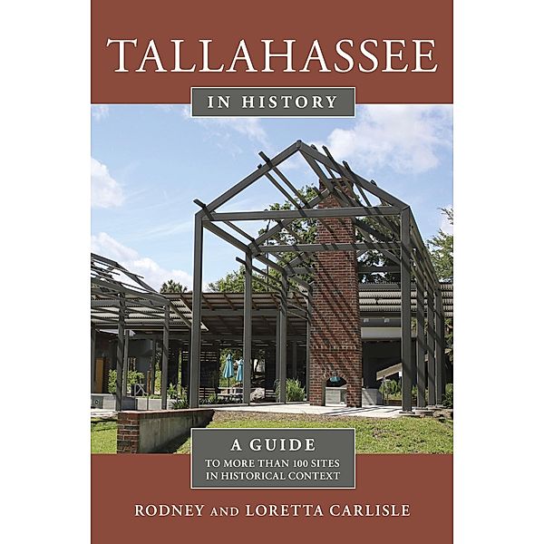 Tallahassee in History, Rodney Carlisle, Loretta Carlisle