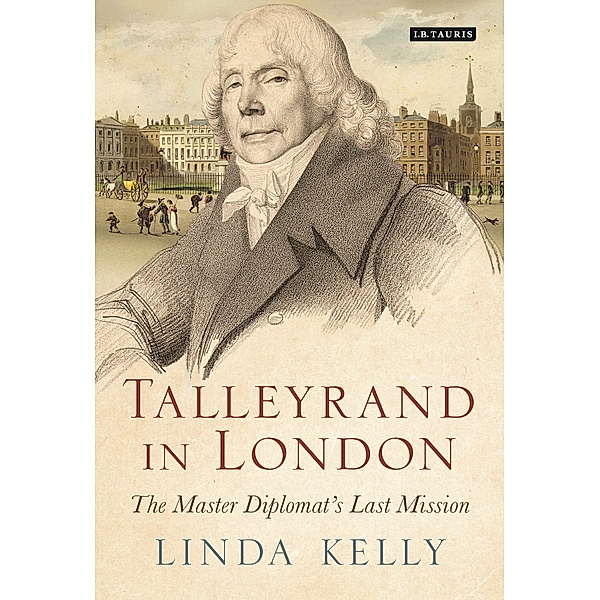 Talleyrand in London, Linda Kelly