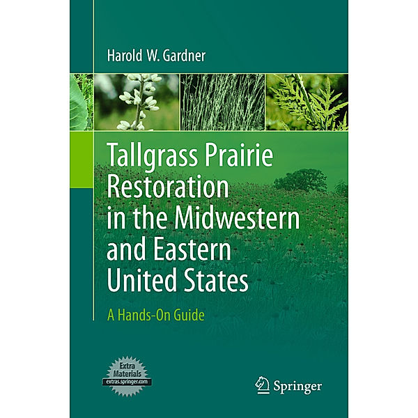 Tallgrass Prairie Restoration in the Midwestern and Eastern United States, Harold Gardner