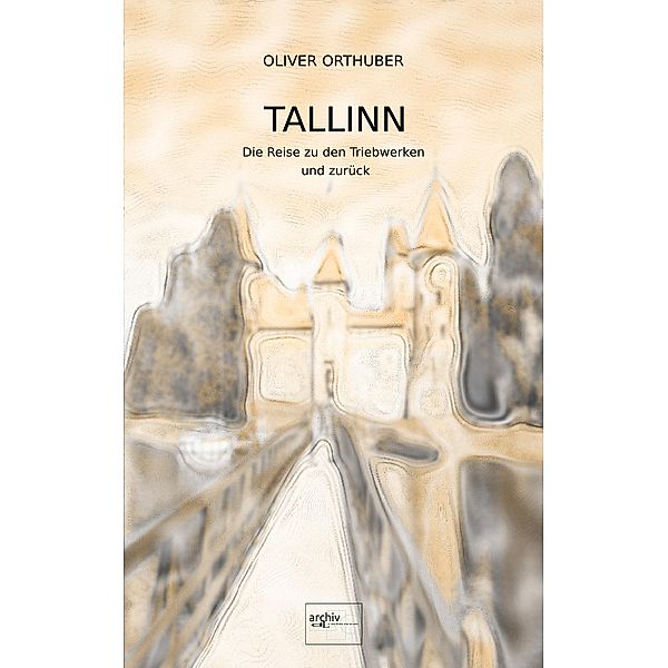 Tallinn, Oliver Orthuber