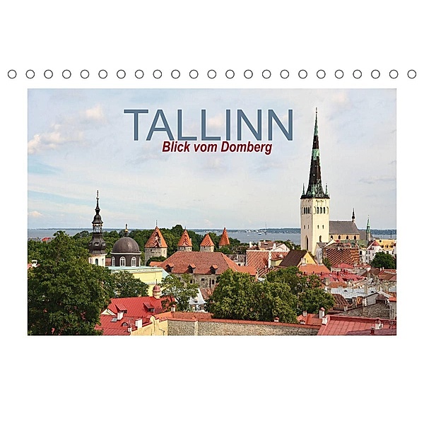 Tallinn Blick vom Domberg (Tischkalender 2023 DIN A5 quer), Nina Schwarze