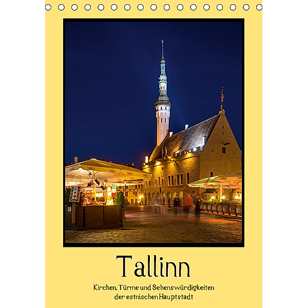 Tallinn - Kirchen, Türme und Sehenswürdigkeiten (Tischkalender 2019 DIN A5 hoch), Marcel Wenk