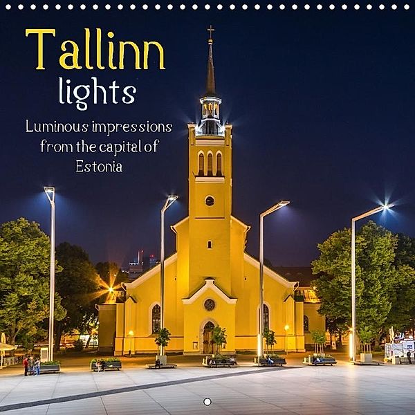 Tallinn lights (Wall Calendar 2018 300 × 300 mm Square), Marcel Wenk