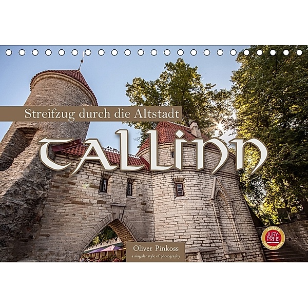 Tallinn - Streifzug durch die Altstadt (Tischkalender 2018 DIN A5 quer), Oliver Pinkoss