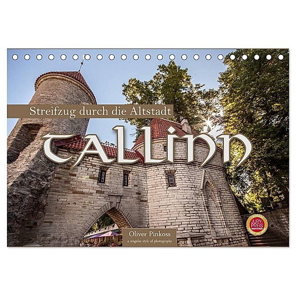 Tallinn - Streifzug durch die Altstadt (Tischkalender 2024 DIN A5 quer), CALVENDO Monatskalender, Oliver Pinkoss
