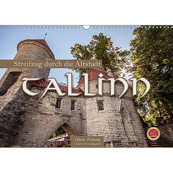 Tallinn - Streifzug durch die Altstadt (Wandkalender 2018 DIN A3 quer), Oliver Pinkoss