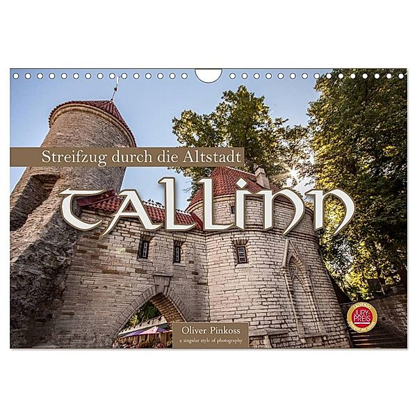 Tallinn - Streifzug durch die Altstadt (Wandkalender 2024 DIN A4 quer), CALVENDO Monatskalender, Oliver Pinkoss