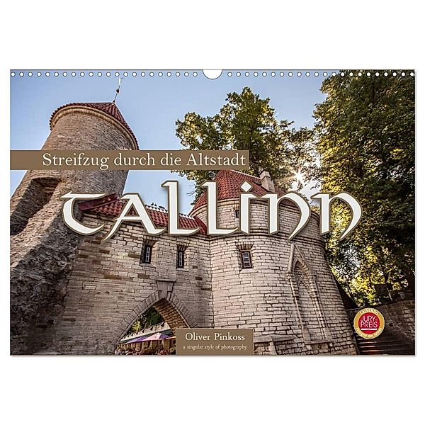 Tallinn - Streifzug durch die Altstadt (Wandkalender 2024 DIN A3 quer), CALVENDO Monatskalender, Oliver Pinkoss