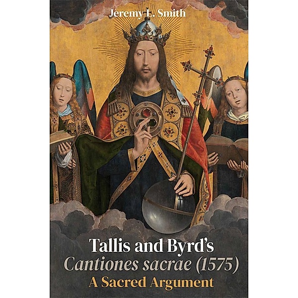 Tallis and Byrd's Cantiones sacrae (1575), Jeremy L. Smith
