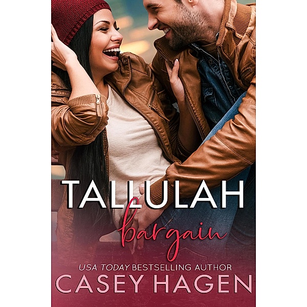 Tallulah Bargain (Tallulah Cove, #4) / Tallulah Cove, Casey Hagen