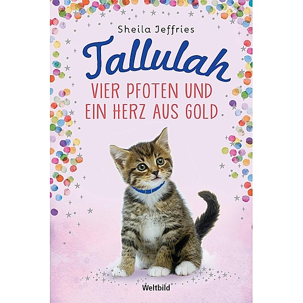 Tallulah - Vier Pfoten und ein Herz aus Gold, Sheila Jeffries