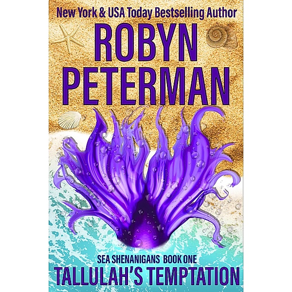 Tallulah's Temptation (Sea Shenanigans, #1) / Sea Shenanigans, Robyn Peterman