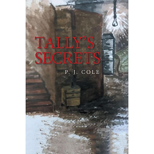 Tally's Secrets, P. J. Cole