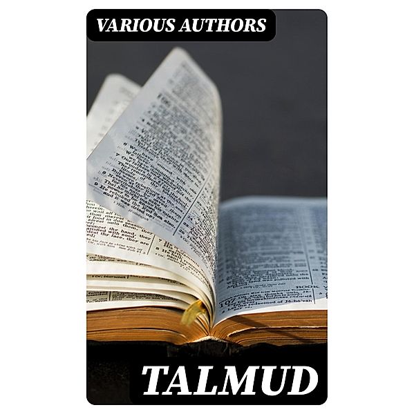 Talmud, Various Authors