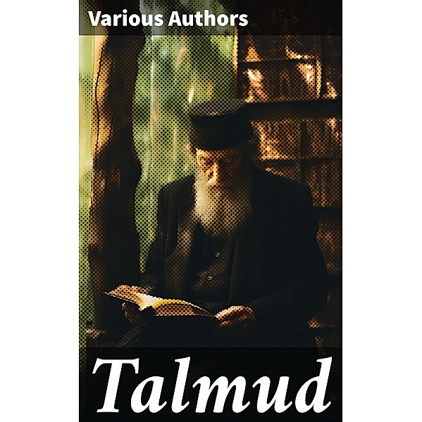 Talmud, Various Authors
