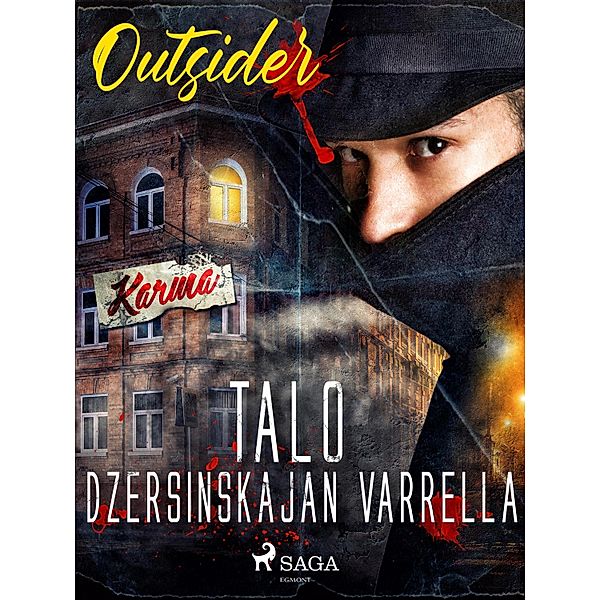 Talo Dzersinskajan varrella / Karma, Outsider