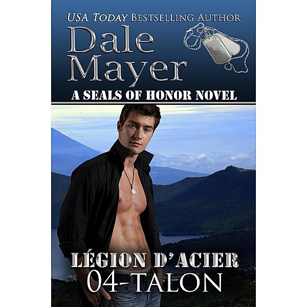 Talon (French) / Légion d'acier, Dale Mayer
