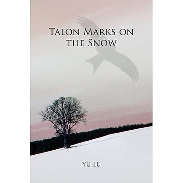 Talon Marks on the Snow, Yu Lu