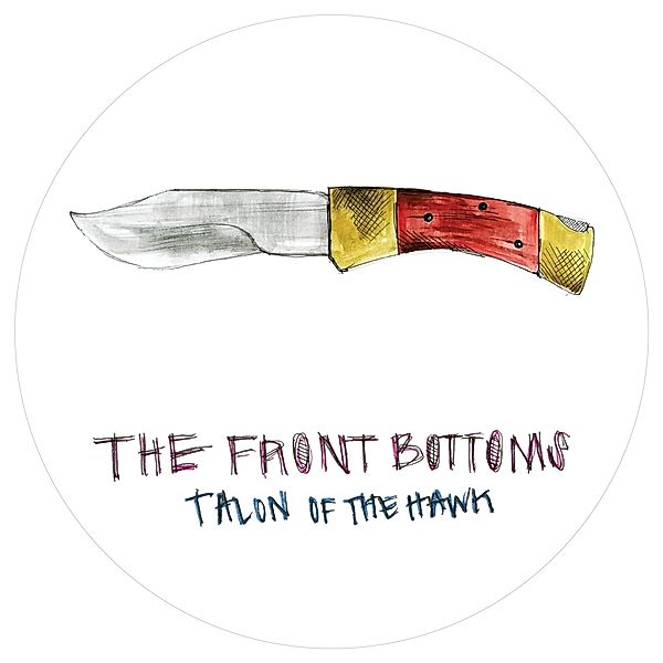 TALON OF THE HAWK (10th Anniversary Edition), The Front Bottoms