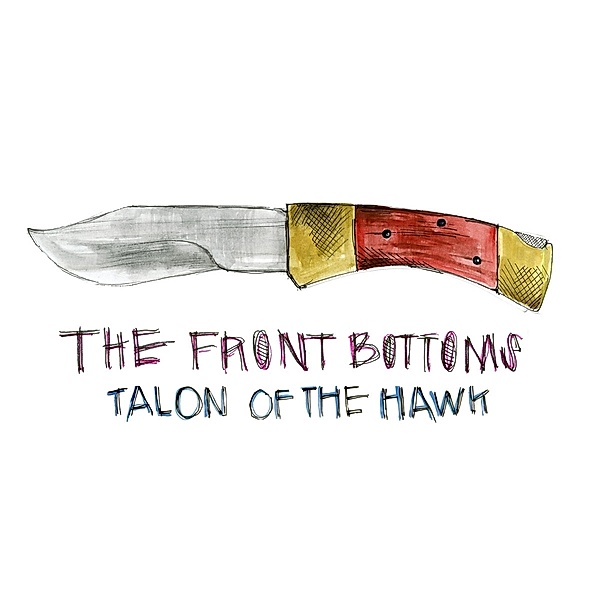 Talon Of The Hawk (Vinyl), The Front Bottoms