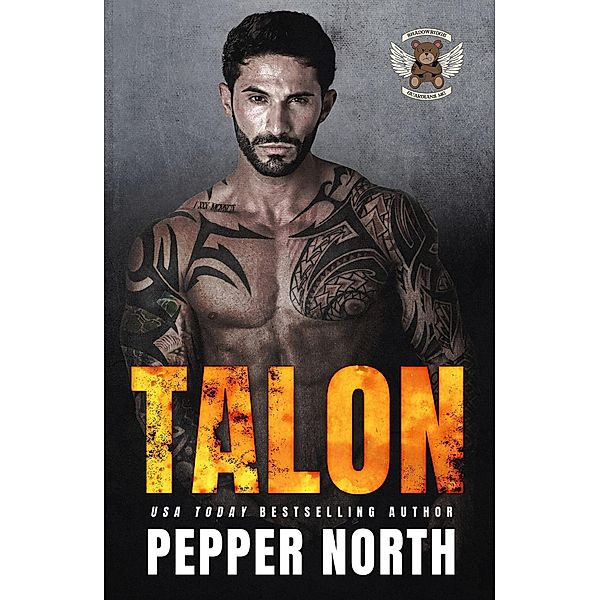 Talon: Shadowridge Guardians MC, Book 6 / Shadowridge Guardians MC, Pepper North