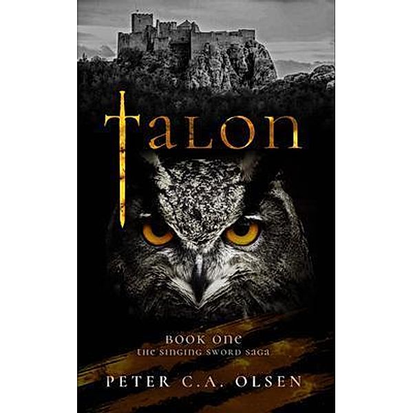 Talon / Singing Sword Saga Bd.1, Peter Olsen