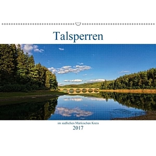 Talsperren im südlichen Märkischen Kreis (Wandkalender 2017 DIN A2 quer), Detlef Thiemann