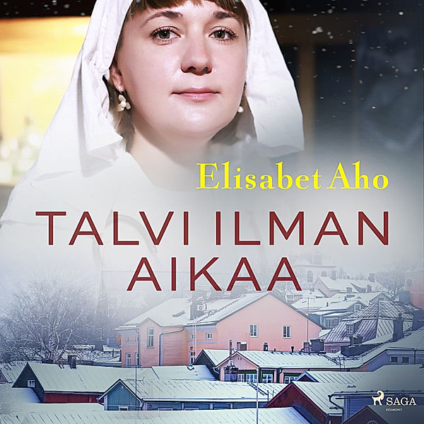 Talvi ilman aikaa, Elisabet Aho