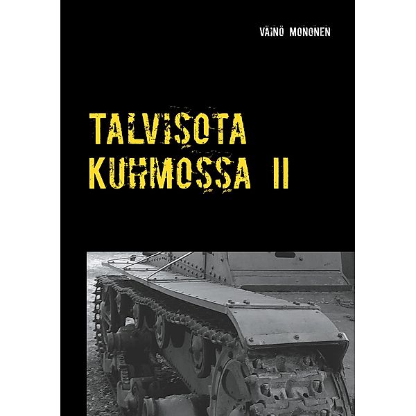 Talvisota Kuhmossa II, Väinö Mononen