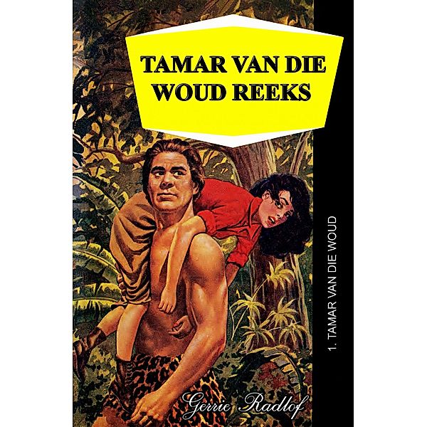 Tamar van die Woud / Tamar van die Woud Reeks Bd.1, Gerrie Radlof