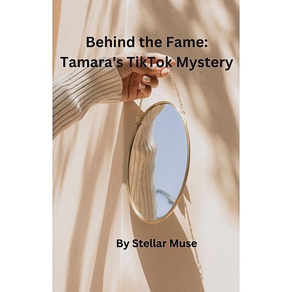 Tamara's TikTok Mystery / mystery, Stellar Muse