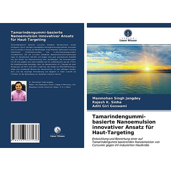 Tamarindengummi-basierte Nanoemulsion innovativer Ansatz für Haut-Targeting, Manmohan Singh Jangdey, Rajesh K. Sinha, Aditi Giri Goswami