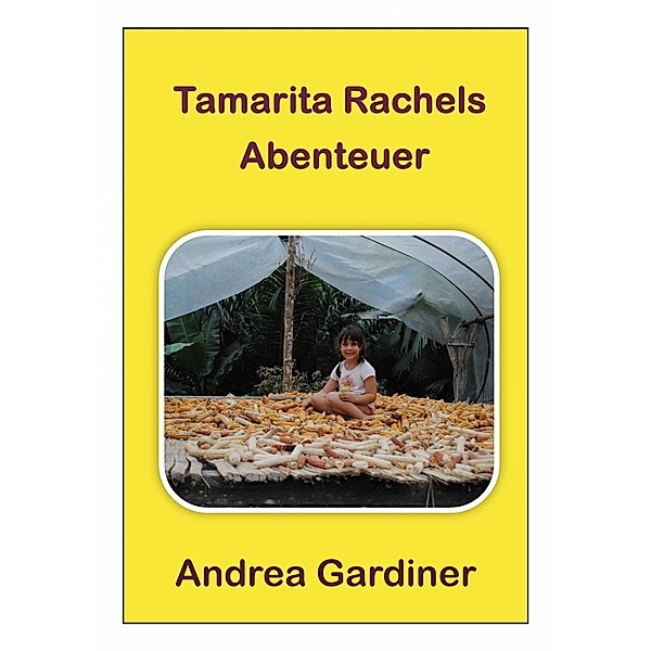 Tamarita Rachels Abenteuer, Andrea Gardiner