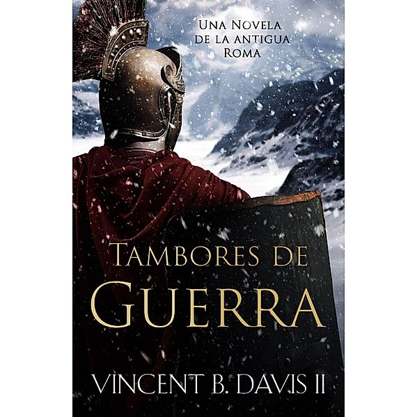 Tambores de Guerra (Los rollos de Sertorio) / Los rollos de Sertorio, Vincent B. Davis Ii