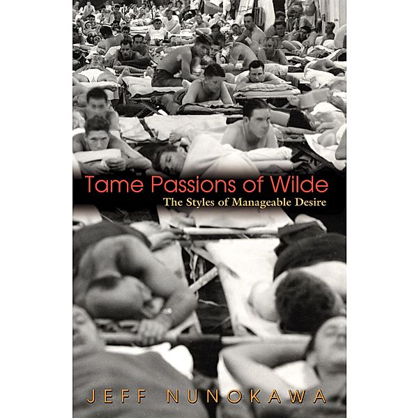 Tame Passions of Wilde, Jeff Nunokawa